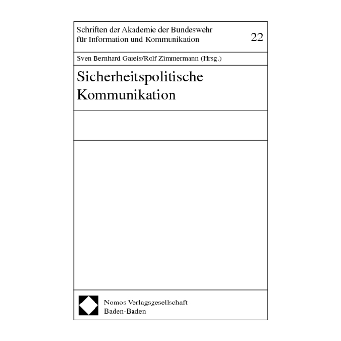 Sicherheitspolitische Kommunikation Sicherheitspolitische Kommunikation