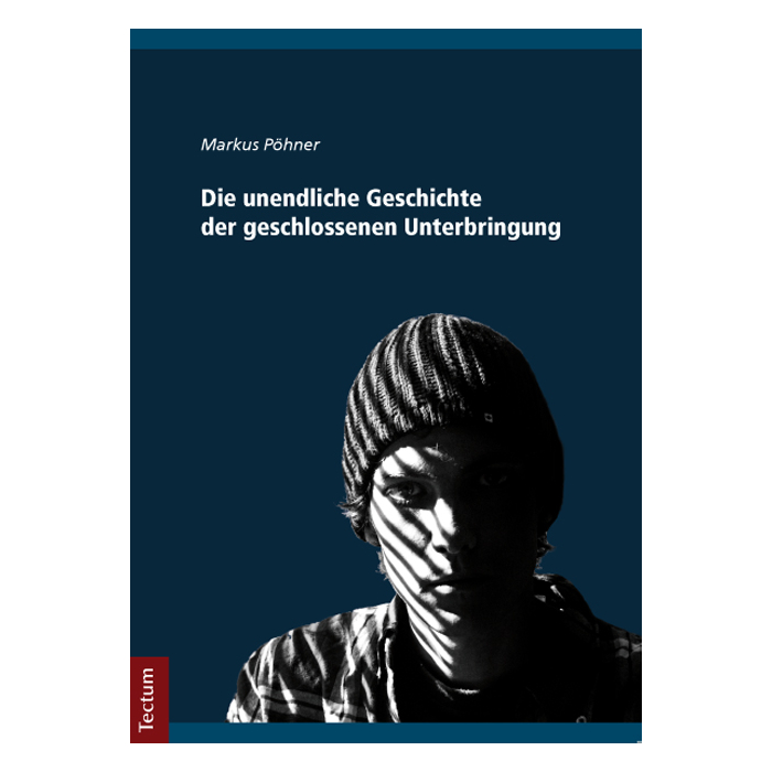 Die unendliche Geschichte der geschlossenen Unterbringung Die unendliche Geschichte der geschlossenen Unterbringung