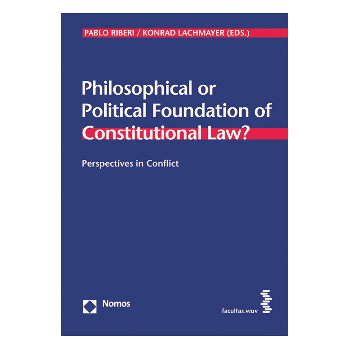 Philosophical or Political Foundation of Constitutional Law? Philosophical or Political Foundation of Constitutional Law?