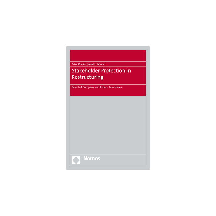 Stakeholder Protection in Restructuring Stakeholder Protection in Restructuring