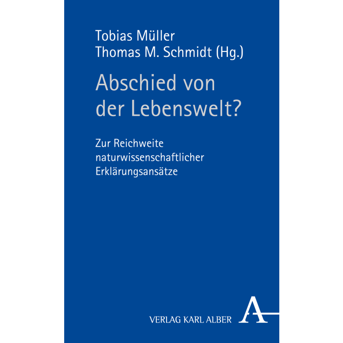 Abschied von der Lebenswelt? Abschied von der Lebenswelt?