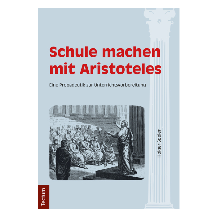 Schule machen mit Aristoteles Schule machen mit Aristoteles