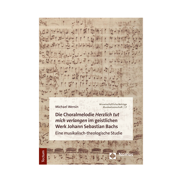 Die Choralmelodie „Herzlich tut mich verlangen“ im geistlichen Werk Johann Sebastian Bachs Die Choralmelodie „Herzlich tut mich verlangen“ im geistlichen Werk Johann Sebastian Bachs