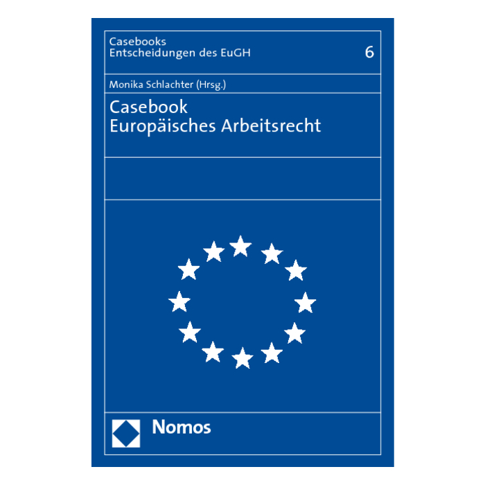 Casebook Europäisches Arbeitsrecht Casebook Europäisches Arbeitsrecht