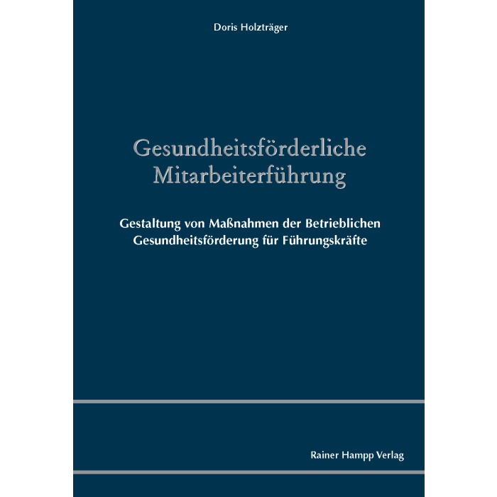 Gesundheitsförderliche Mitarbeiterführung Gesundheitsförderliche Mitarbeiterführung