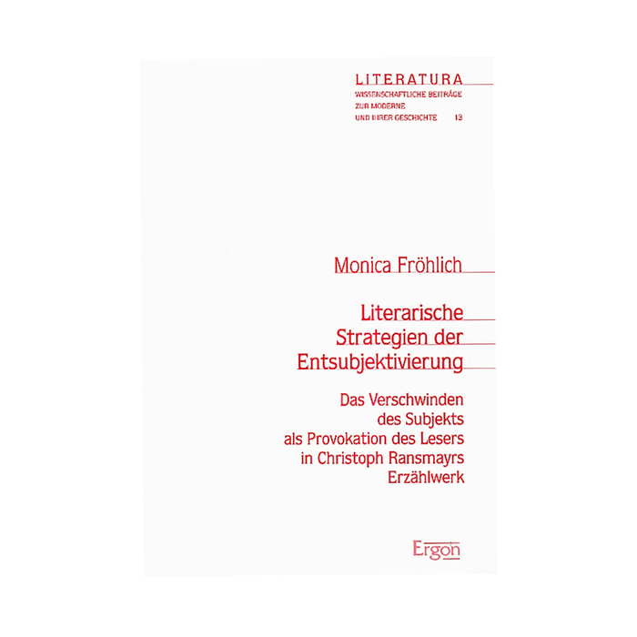 Literarische Strategien der Entsubjektivierung Literarische Strategien der Entsubjektivierung