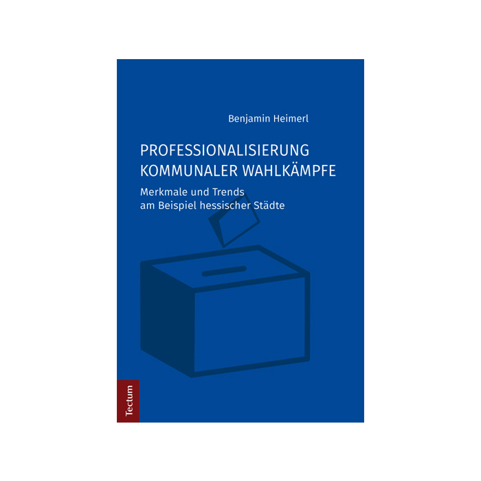Professionalisierung kommunaler Wahlkämpfe Professionalisierung kommunaler Wahlkämpfe