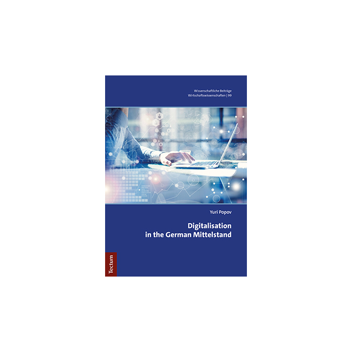 Digitalisation in the German Mittelstand Digitalisation in the German Mittelstand