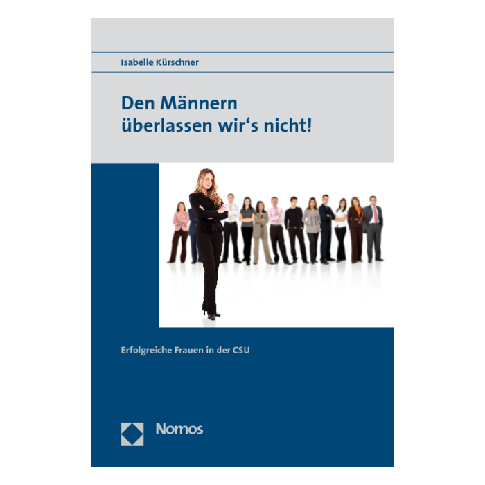 Den Männern überlassen wir's nicht! Den Männern überlassen wir's nicht!