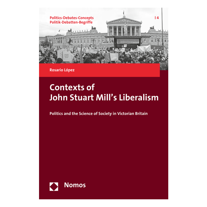 Contexts of John Stuart Mill's Liberalism Contexts of John Stuart Mill's Liberalism