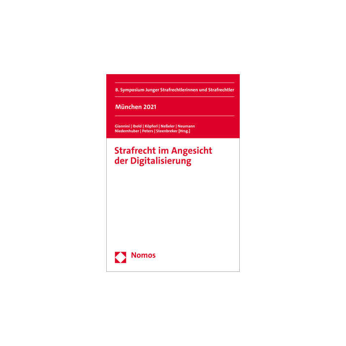 Strafrecht im Angesicht der Digitalisierung Strafrecht im Angesicht der Digitalisierung
