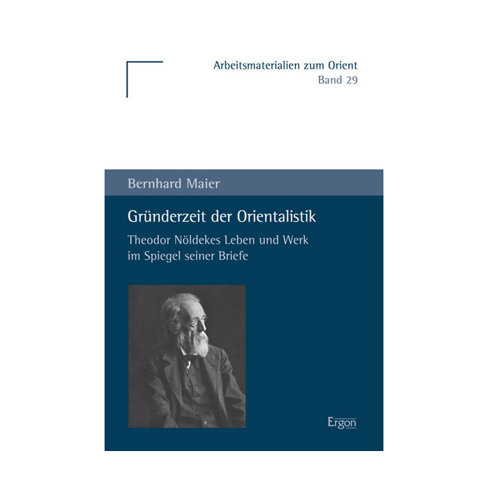 Gründerzeit der Orientalistik Gründerzeit der Orientalistik