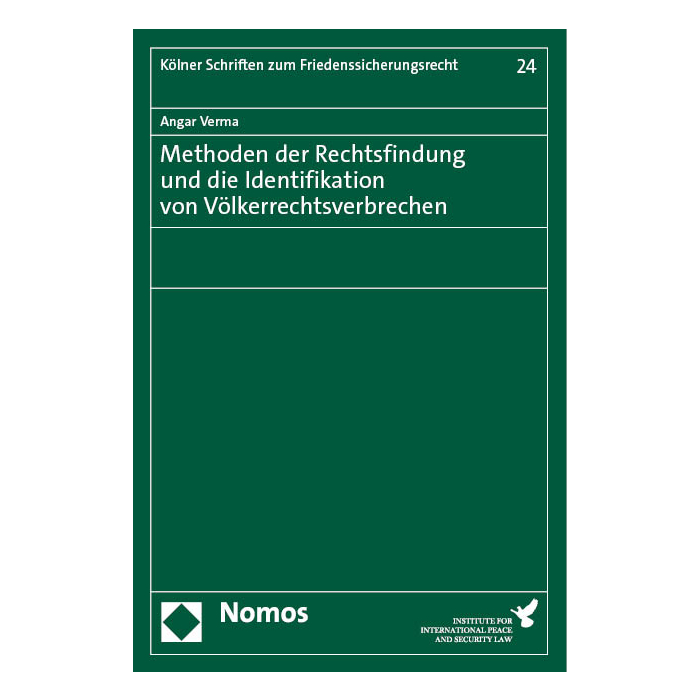 Methoden der Rechtsfindung und die Identifikation von Völkerrechtsverbrechen Methoden der Rechtsfindung und die Identifikation von Völkerrechtsverbrechen
