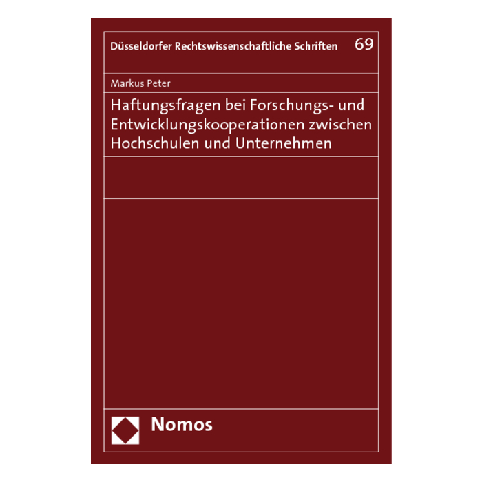 Haftungsfragen bei Forschungs- und Entwicklungskooperationen zwischen Hochschulen und Unternehmen Haftungsfragen bei Forschungs- und Entwicklungskooperationen zwischen Hochschulen und Unternehmen