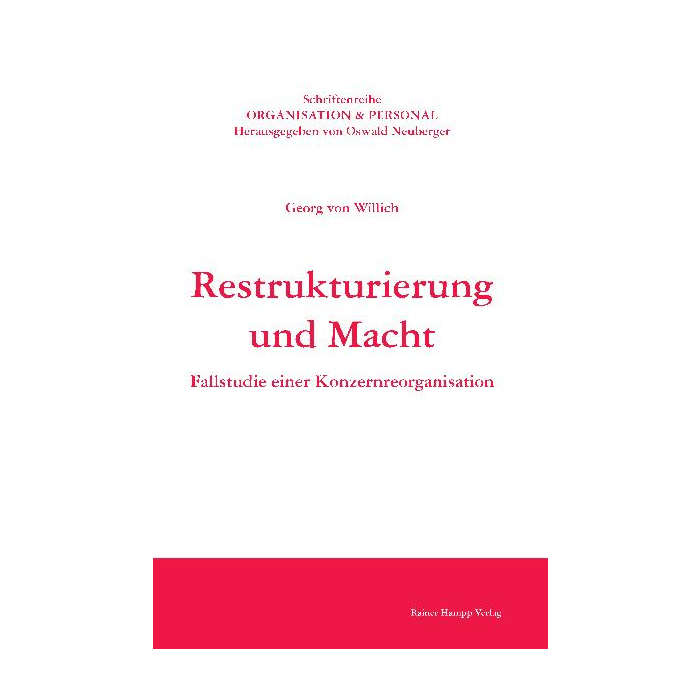 Restrukturierung und Macht Restrukturierung und Macht