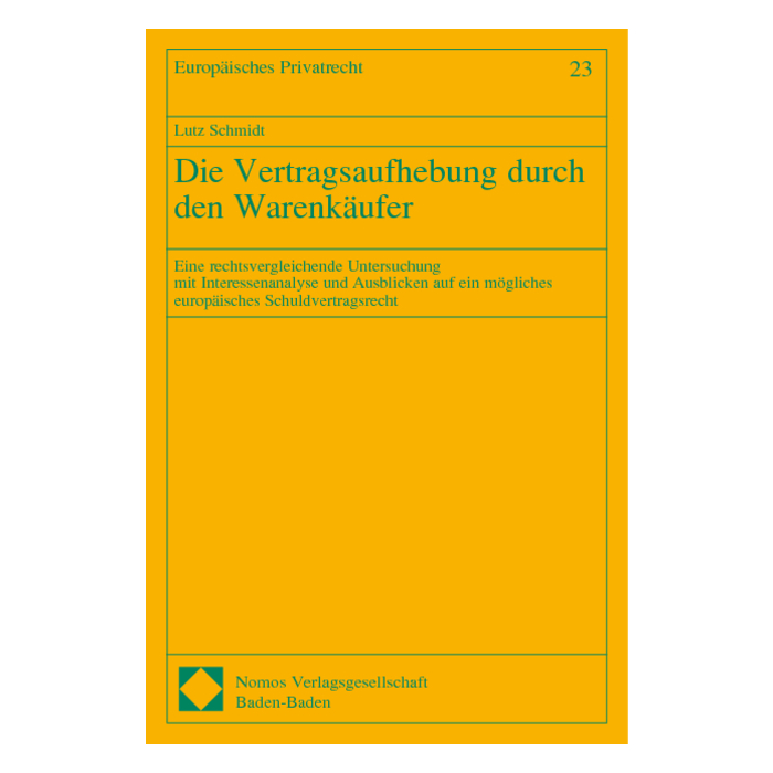 Die Vertragsaufhebung durch den Warenkäufer Die Vertragsaufhebung durch den Warenkäufer