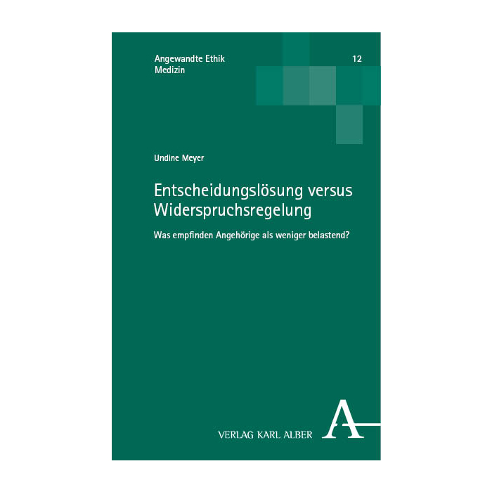 Entscheidungslösung versus Widerspruchsregelung – Was empfinden Angehörige als weniger belastend? Entscheidungslösung versus Widerspruchsregelung – Was empfinden Angehörige als weniger belastend?