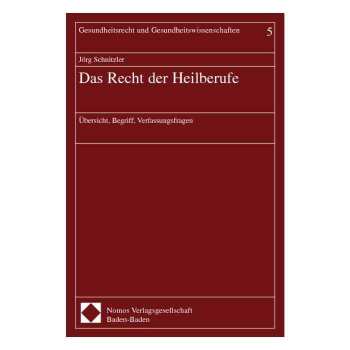 Das Recht der Heilberufe Das Recht der Heilberufe
