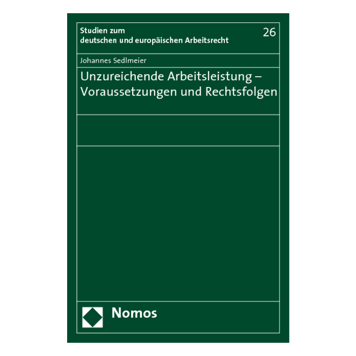 Unzureichende Arbeitsleistung - Voraussetzungen und Rechtsfolgen Unzureichende Arbeitsleistung - Voraussetzungen und Rechtsfolgen