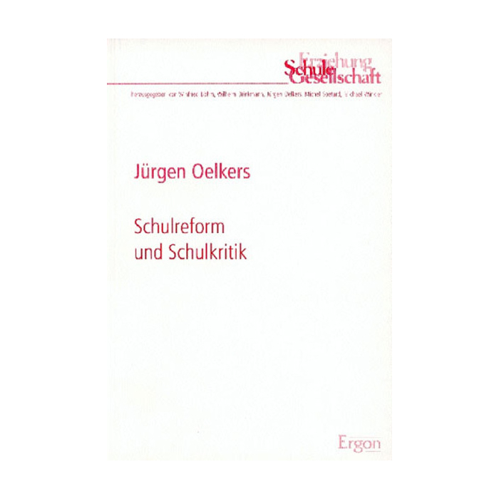Schulreform und Schulkritik Schulreform und Schulkritik