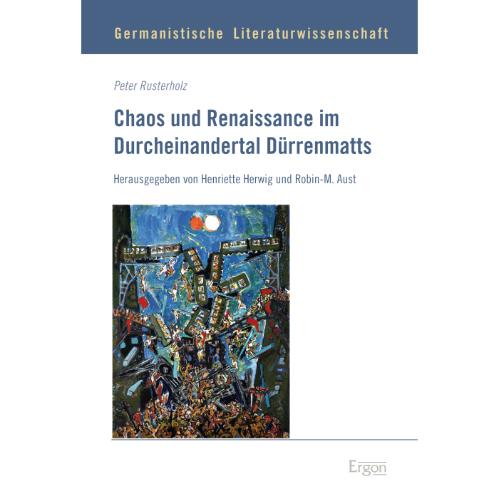 Chaos und Renaissance im Durcheinandertal Dürrenmatts Chaos und Renaissance im Durcheinandertal Dürrenmatts