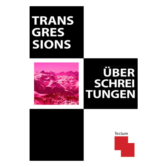 Transgressions - Überschreitungen Transgressions - Überschreitungen