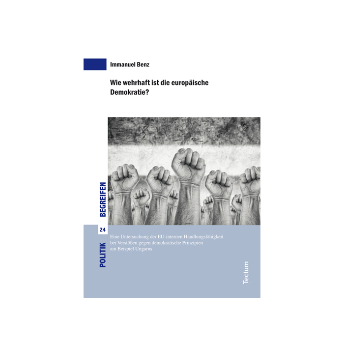 Wie wehrhaft ist die europäische Demokratie? Wie wehrhaft ist die europäische Demokratie?