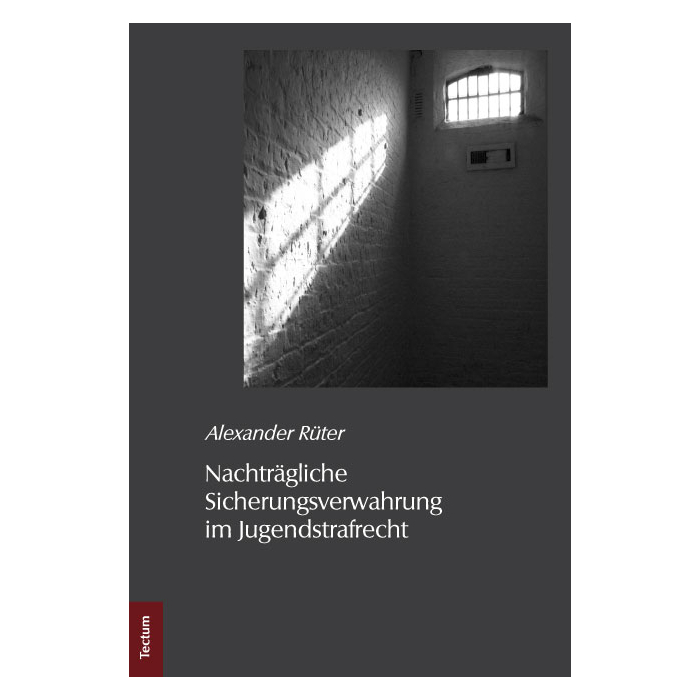 Nachträgliche Sicherungsverwahrung im Jugendstrafrecht Nachträgliche Sicherungsverwahrung im Jugendstrafrecht