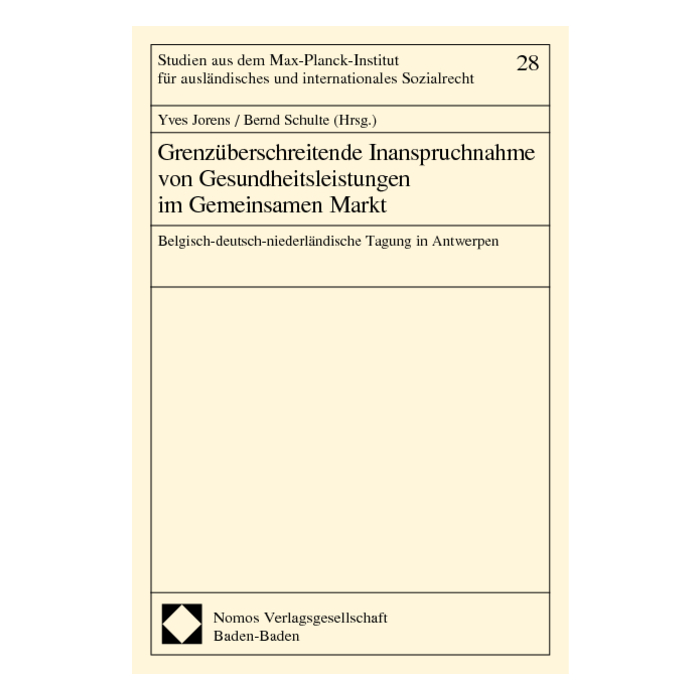 Grenzüberschreitende Inanspruchnahme von Gesundheitsleistungen im Gemeinsamen Markt Grenzüberschreitende Inanspruchnahme von Gesundheitsleistungen im Gemeinsamen Markt