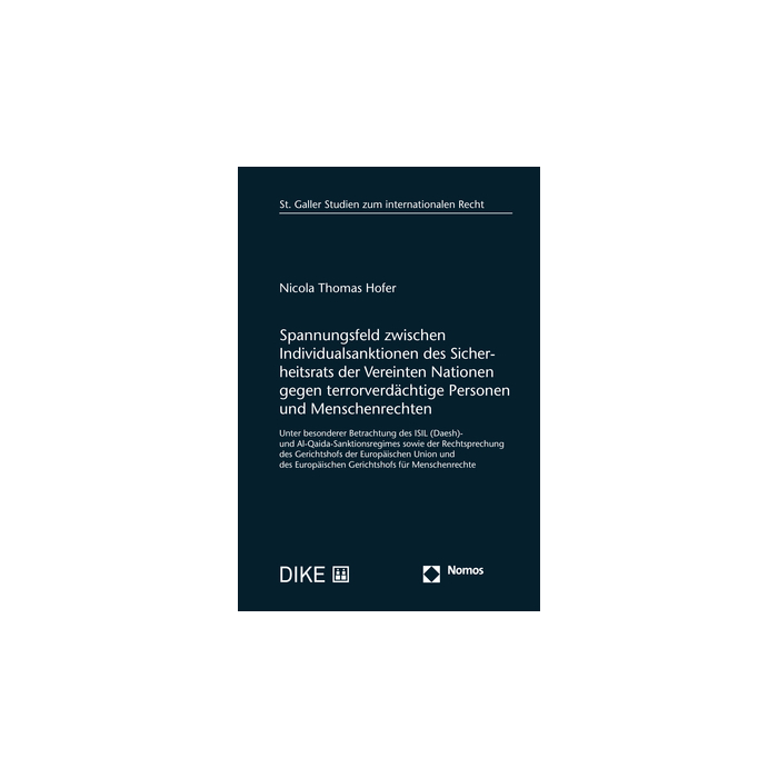 Spannungsfeld zwischen Individualsanktionen des Sicherheitsrats der Vereinten Nationen gegen terrorverdächtige Personen und Menschenrechten Spannungsfeld zwischen Individualsanktionen des Sicherheitsrats der Vereinten Nationen gegen terrorverdächtige Personen und Menschenrechten
