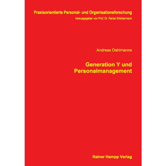 Generation Y und Personalmanagement Generation Y und Personalmanagement