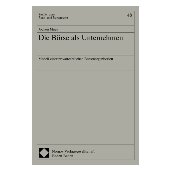 Die Börse als Unternehmen Die Börse als Unternehmen