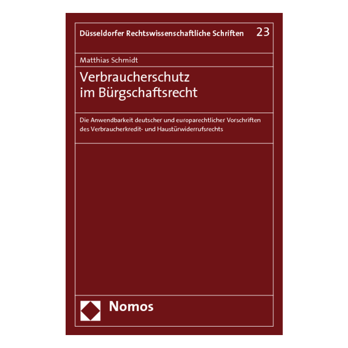 Verbraucherschutz im Bürgschaftsrecht Verbraucherschutz im Bürgschaftsrecht