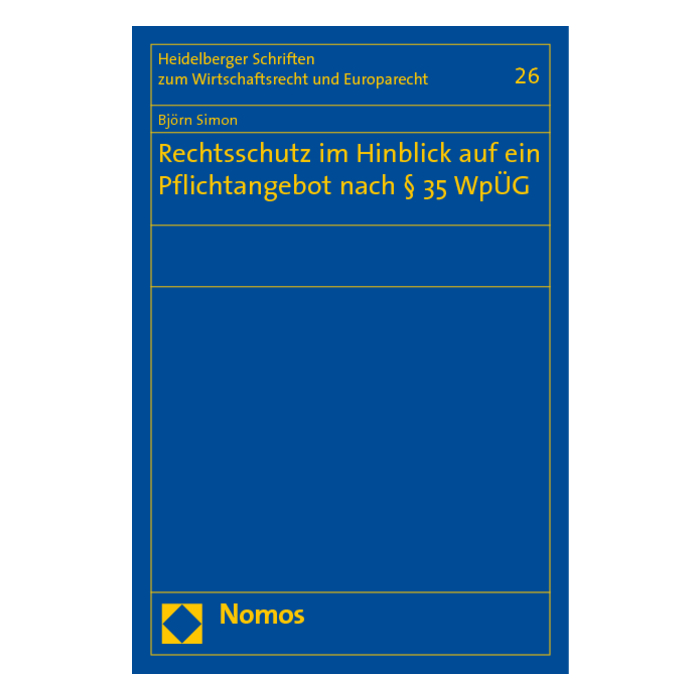 Rechtsschutz im Hinblick auf ein Pflichtangebot nach § 35 WpÜG Rechtsschutz im Hinblick auf ein Pflichtangebot nach § 35 WpÜG