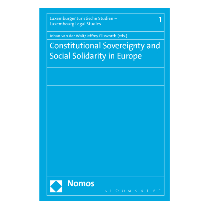 Constitutional Sovereignty and Social Solidarity in Europe Constitutional Sovereignty and Social Solidarity in Europe
