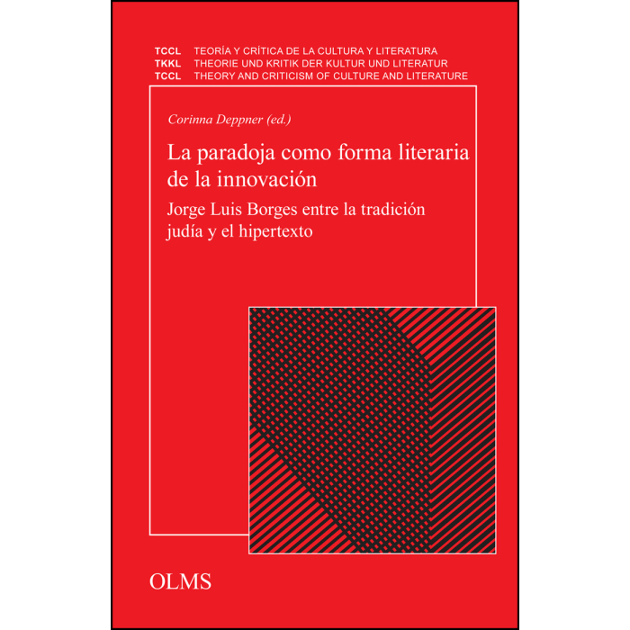La paradoja como forma literaria de la innovación La paradoja como forma literaria de la innovación