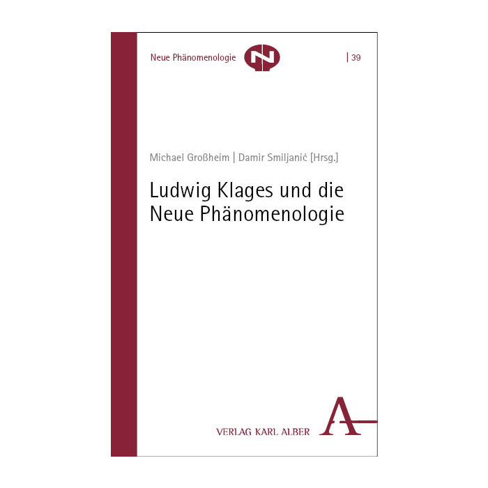 Ludwig Klages und die Neue Phänomenologie Ludwig Klages und die Neue Phänomenologie