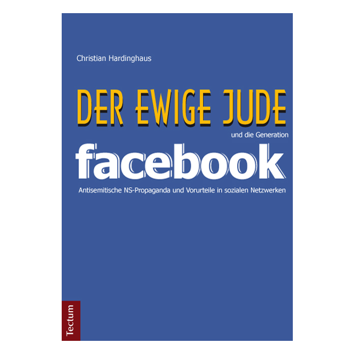 'Der ewige Jude' und die Generation Facebook 'Der ewige Jude' und die Generation Facebook