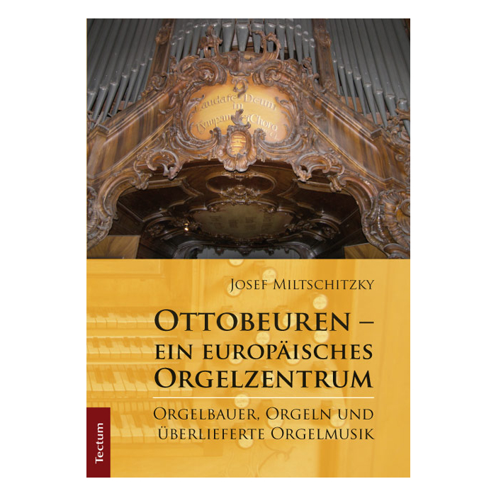 Ottobeuren - ein europäisches Orgelzentrum Ottobeuren - ein europäisches Orgelzentrum