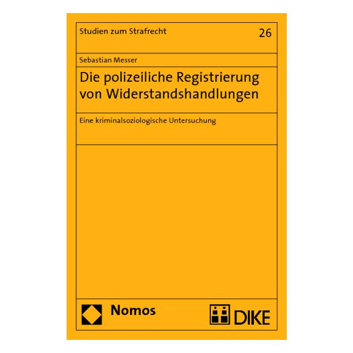 Die polizeiliche Registrierung von Widerstandshandlungen Die polizeiliche Registrierung von Widerstandshandlungen