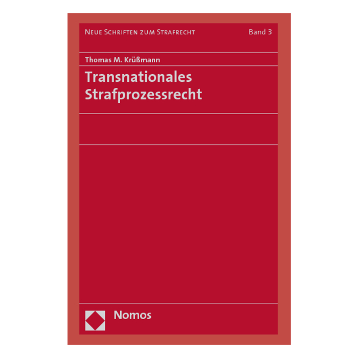 Transnationales Strafprozessrecht Transnationales Strafprozessrecht