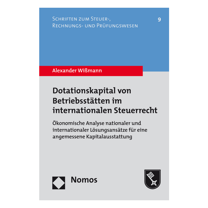 Dotationskapital von Betriebsstätten im internationalen Steuerrecht Dotationskapital von Betriebsstätten im internationalen Steuerrecht