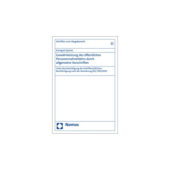 Gewährleistung des öffentlichen Personennahverkehrs durch allgemeine Vorschriften Gewährleistung des öffentlichen Personennahverkehrs durch allgemeine Vorschriften