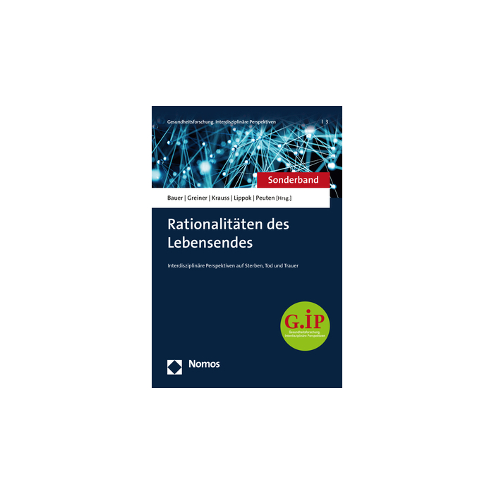 Rationalitäten des Lebensendes Rationalitäten des Lebensendes
