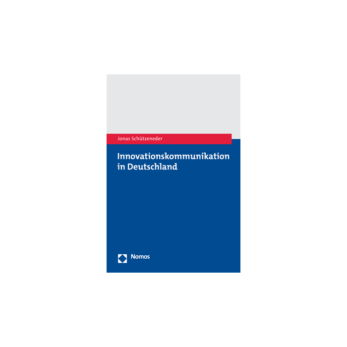 Innovationskommunikation in Deutschland Innovationskommunikation in Deutschland