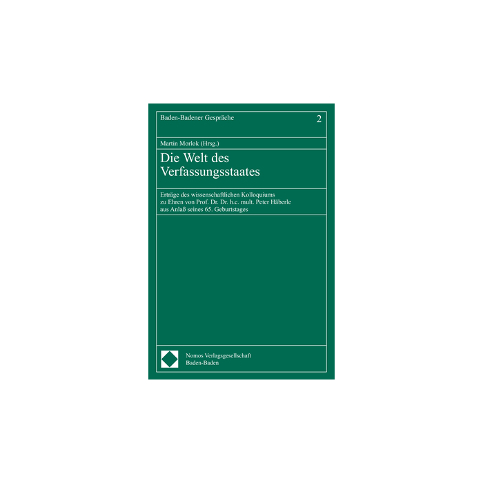 Die Welt des Verfassungsstaates Die Welt des Verfassungsstaates