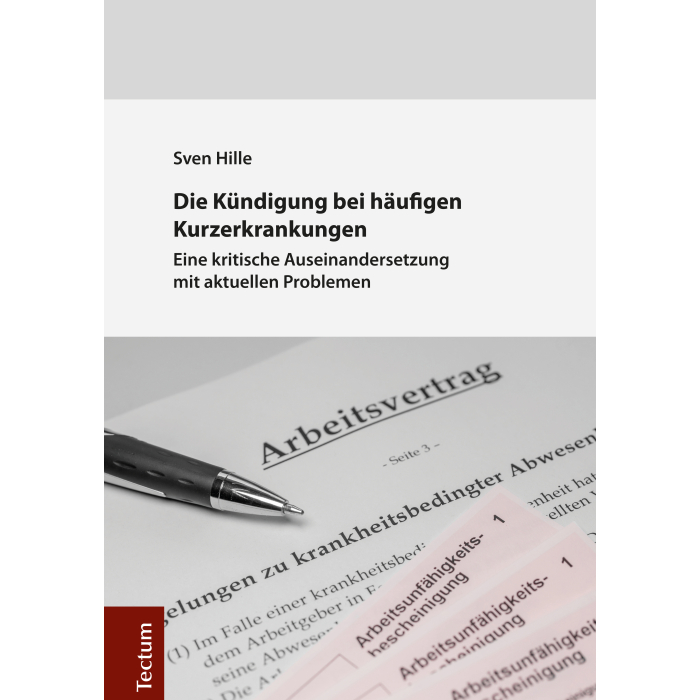 Die Kündigung bei häufigen Kurzerkrankungen Die Kündigung bei häufigen Kurzerkrankungen