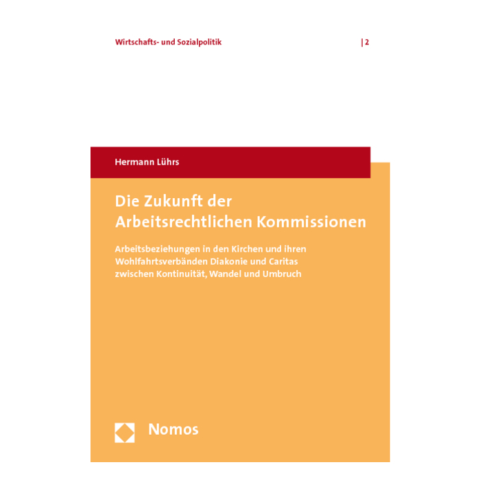 Die Zukunft der Arbeitsrechtlichen Kommissionen Die Zukunft der Arbeitsrechtlichen Kommissionen
