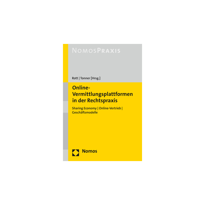 Online-Vermittlungsplattformen in der Rechtspraxis Online-Vermittlungsplattformen in der Rechtspraxis