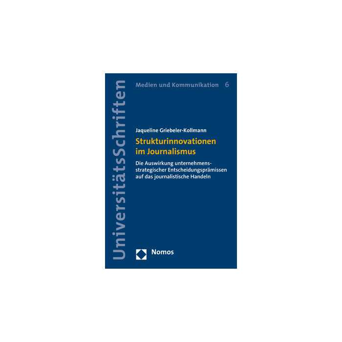 Strukturinnovationen im Journalismus Strukturinnovationen im Journalismus